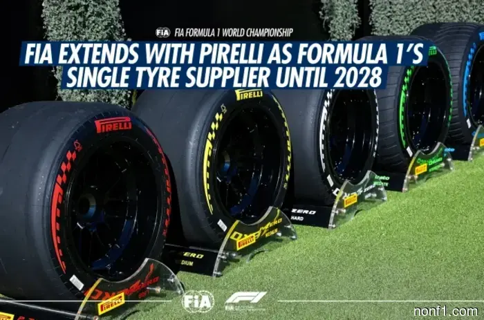 Pirelli will remain the sole supplier until 2028.